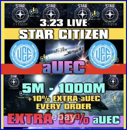 Star Citizen aUEC? 5-1000M? Version 3.23 LIVE SC aUEC? +10% Bonus ON SALE! 